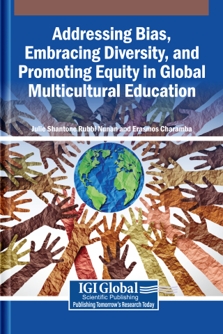 Addressing Bias, Embracing Diversity, and Promoting Equity in Global Multicultural Education
