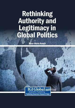 Rethinking Authority and Legitimacy in Global Politics