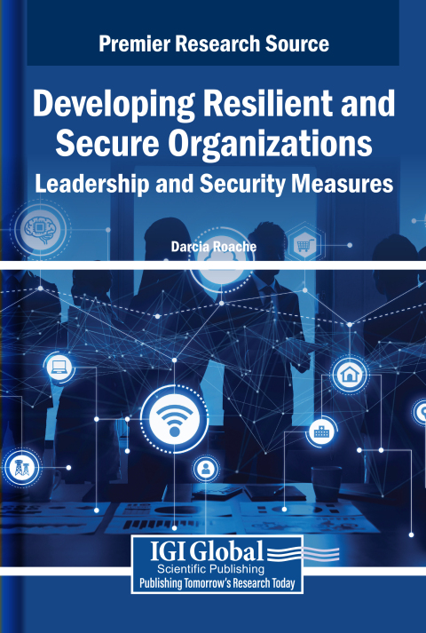 Cover image for book Developing Resilient and Secure Organizations: Leadership and Security Measures