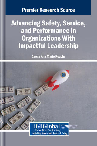 Advancing Safety, Service, and Performance in Organizations With Impactful Leadership