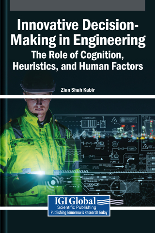 Innovative Decision-Making in Engineering: The Role of Cognition, Heuristics, and Human Factors