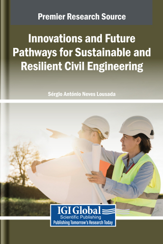 Innovations and Future Pathways for Sustainable and Resilient Civil Engineering
