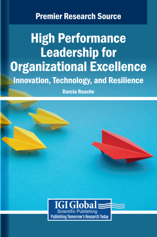 High Performance Leadership for Organizational Excellence: Innovation, Technology, and Resilience