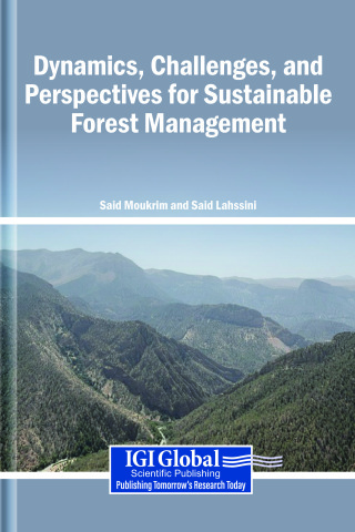 Dynamics, Challenges, and Perspectives for Sustainable Forest Management