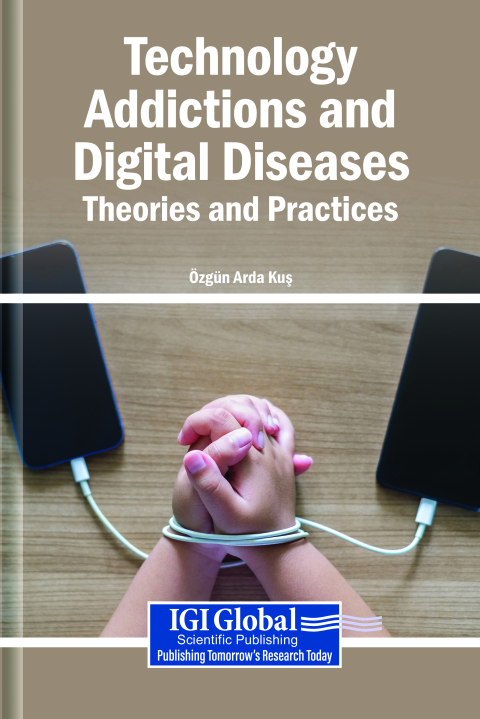 Cover image for book Technology Addictions and Digital Diseases: Theories and Practices