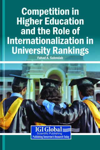Competition in Higher Education and the Role of Internationalization in University Rankings