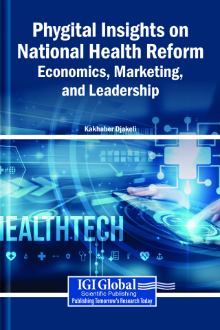 Phygital Insights on National Health Reform: Economics, Marketing, and Leadership