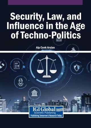 Security, Law, and Influence in the Age of Techno-Politics