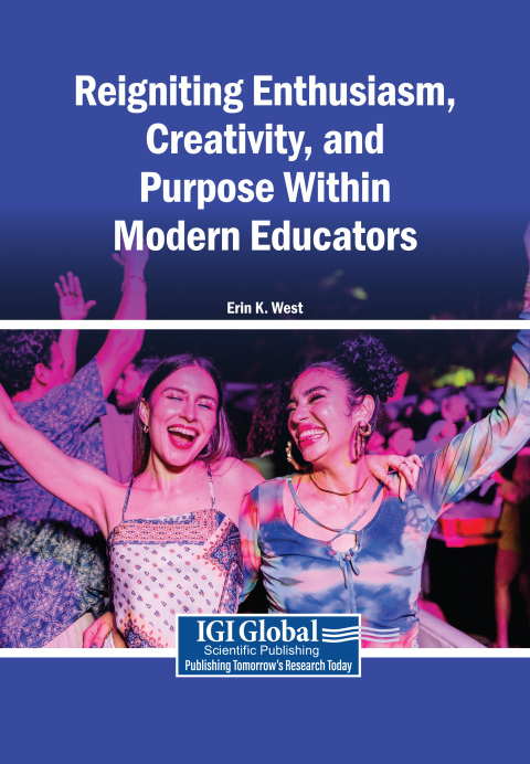 Cover image for book Reigniting Enthusiasm, Creativity, and Purpose Within Modern Educators
