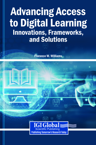 Advancing Access to Digital Learning: Innovations, Frameworks, and Solutions