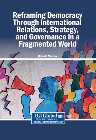 Reframing Democracy Through International Relations, Strategy, and Governance in a Fragmented World