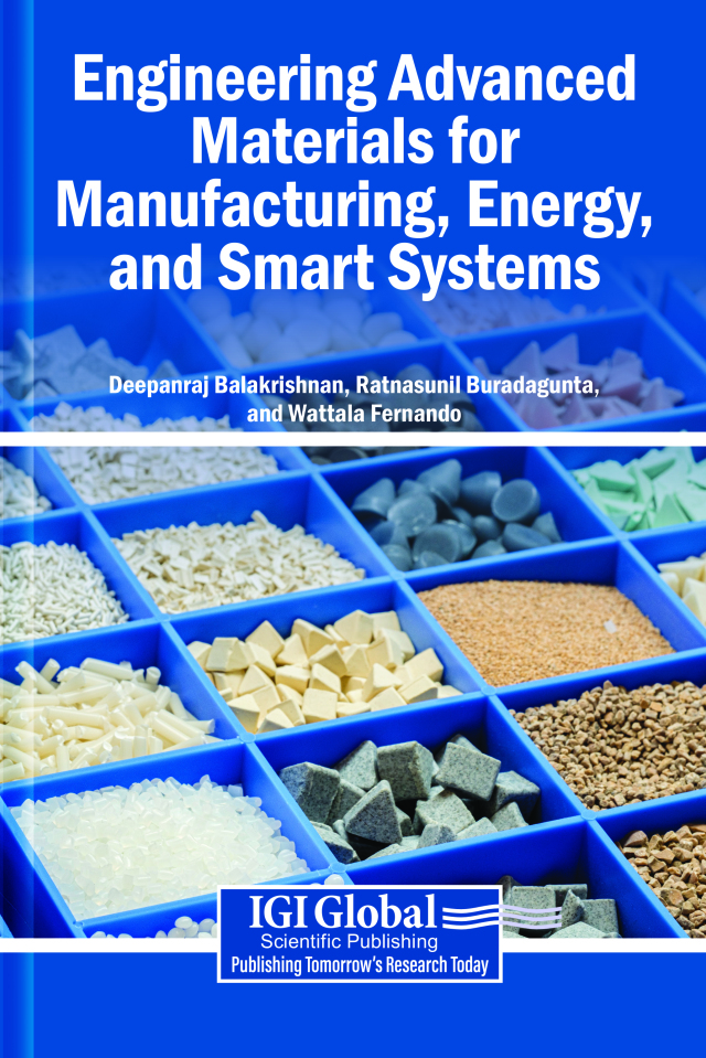 Engineering Advanced Materials for Manufacturing, Energy, and Smart Systems