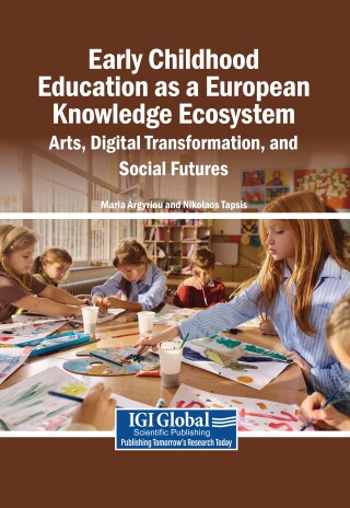 Early Childhood Education as a European Knowledge Ecosystem: Arts, Digital Transformation, and Social Futures