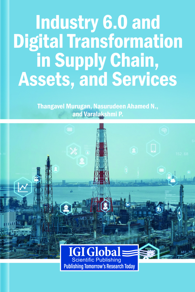 Industry 6.0 and Digital Transformation in Supply Chain, Assets, and Services