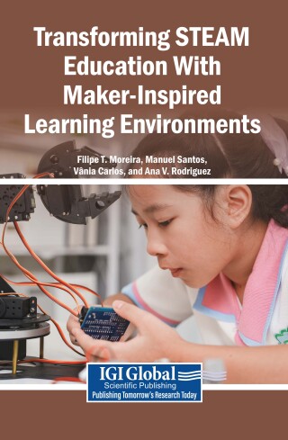 Transforming STEAM Education With Maker-Inspired Learning Environments