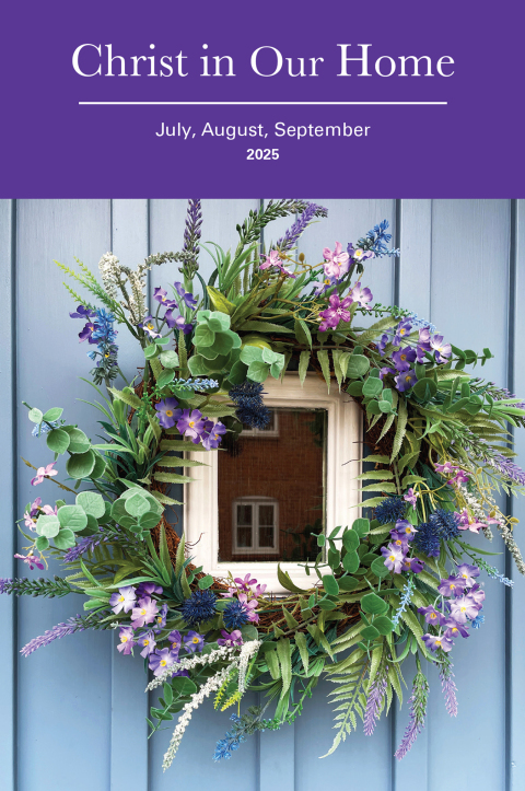 Cover image for book Christ in Our Home: Jul-Sep 2025