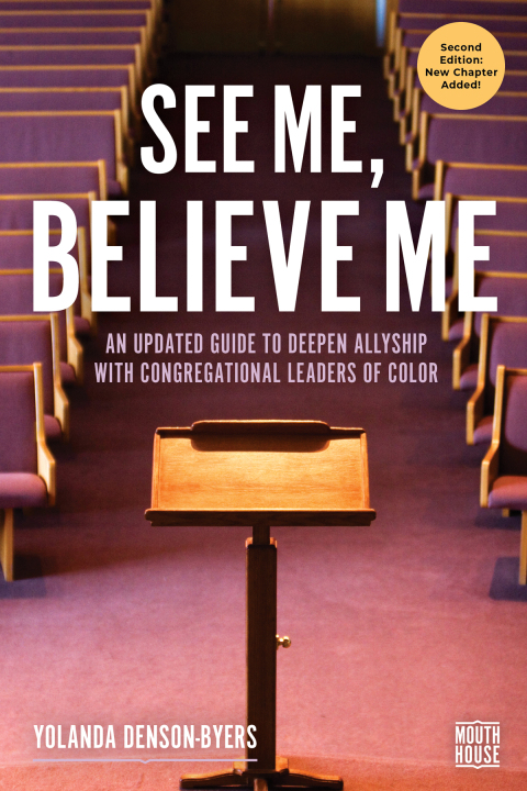 Cover image for book See Me, Believe Me: An Updated Guide to Deepen Allyship with Congregational Leaders of Color