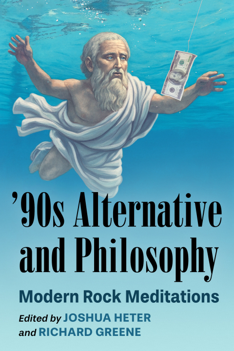 Cover image for book '90s Alternative and Philosophy