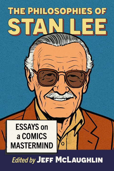 Cover image for book The Philosophies of Stan Lee