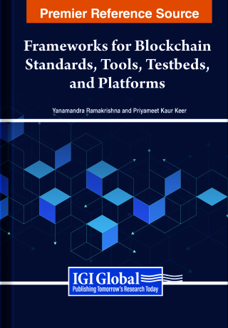 Frameworks for Blockchain Standards, Tools, Testbeds, and Platforms