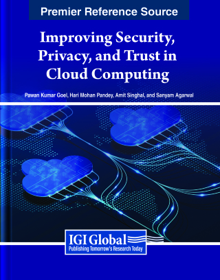Improving Security, Privacy, and Trust in Cloud Computing