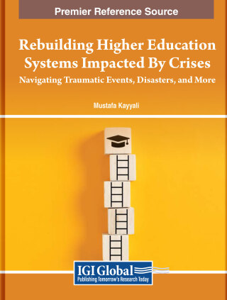 Rebuilding Higher Education Systems Impacted by Crises: Navigating Traumatic Events, Disasters, and More