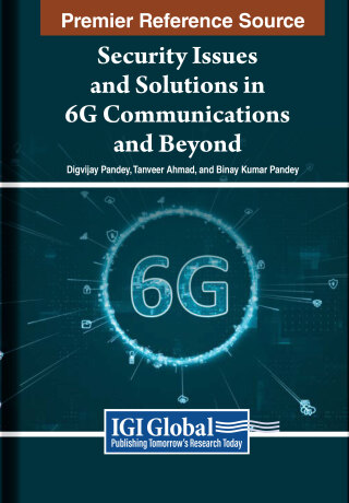 Security Issues and Solutions in 6G Communications and Beyond