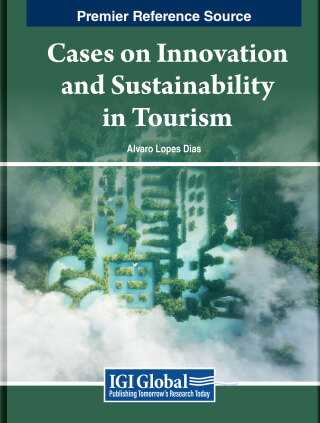 Cases on Innovation and Sustainability in Tourism