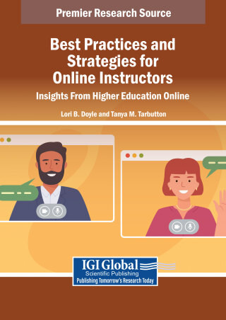 Best Practices and Strategies for Online Instructors: Insights From Higher Education Online Faculty