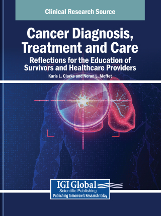Cancer Diagnosis, Treatment and Care: Reflections for the Education of Survivors and Healthcare Providers