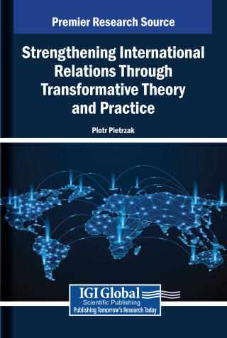 Strengthening International Relations Through Transformative Theory and Practice