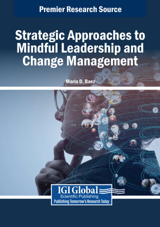 Strategic Approaches to Mindful Leadership and Change Management