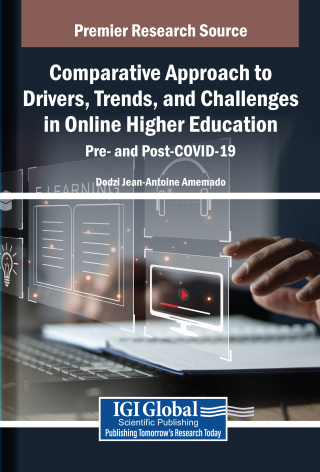 Comparative Approach to Drivers, Trends, and Challenges in Online Higher Education: Pre- and Post-COVID-19