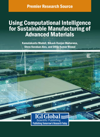 Using Computational Intelligence for Sustainable Manufacturing of Advanced Materials
