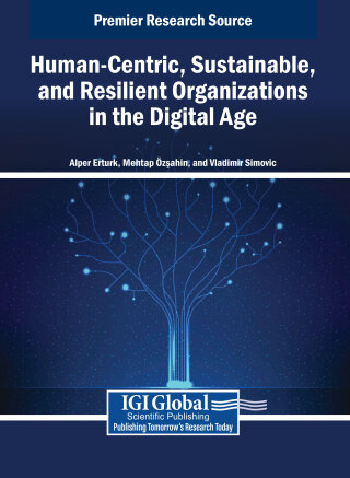 Human-Centric, Sustainable, and Resilient Organizations in the Digital Age