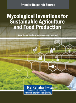 Mycological Inventions for Sustainable Agriculture and Food Production