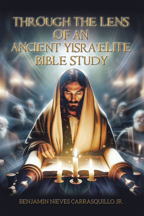 Cover image for book Through the Lens of An Ancient Yisra’elite Bible Study