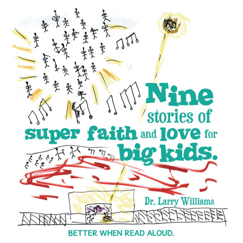 Cover image for book Nine stories of super faith and love for big kids.