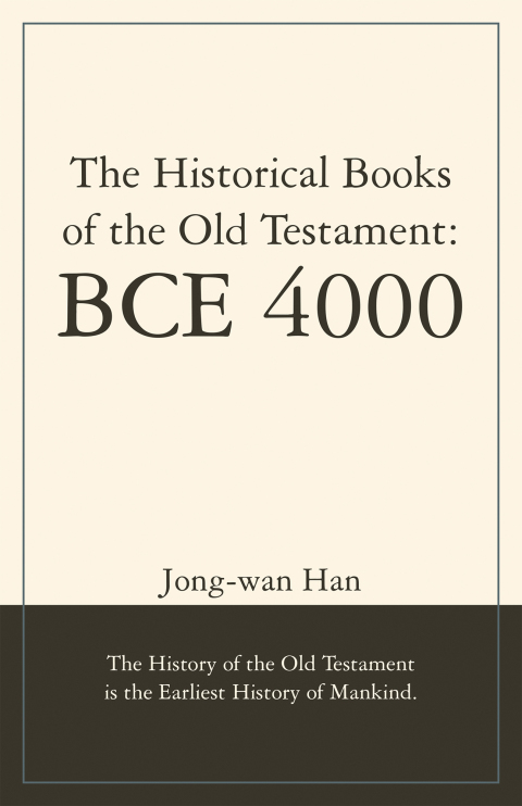 Cover image for book The Historical Books of the Old Testament: BCE 4000