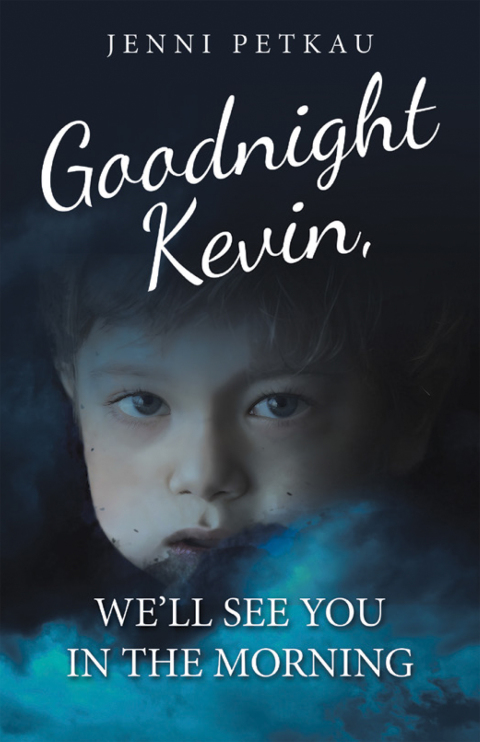 Cover image for book Goodnight Kevin, We’ll See You in the Morning