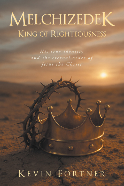Cover image for book Melchizedek King of Righteousness