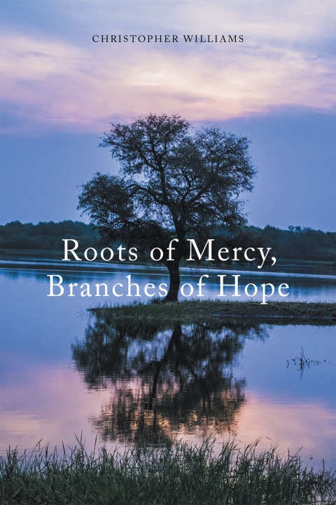 Cover image for book Roots of Mercy, Branches of Hope