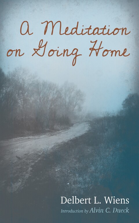 Cover image for book A Meditation on Going Home