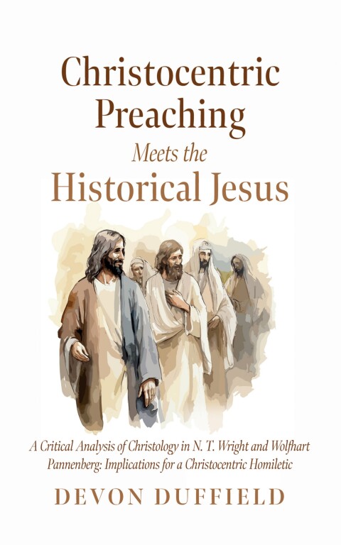 Cover image for book Christocentric Preaching Meets the Historical Jesus