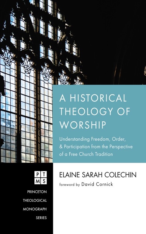Cover image for book A Historical Theology of Worship