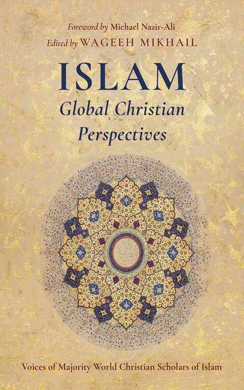 Cover image for book Islam: Global Christian Perspectives