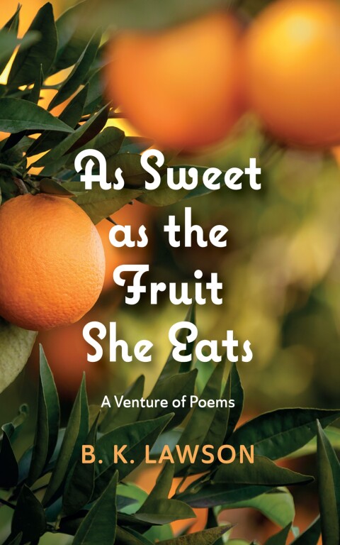 Cover image for book As Sweet as the Fruit She Eats
