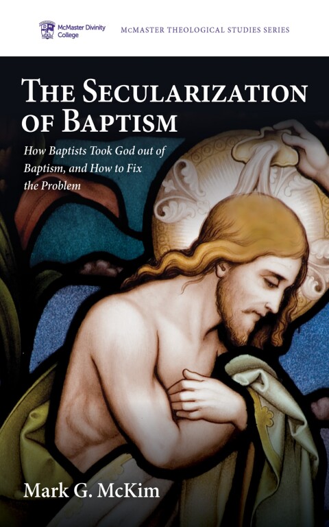 Cover image for book The Secularization of Baptism