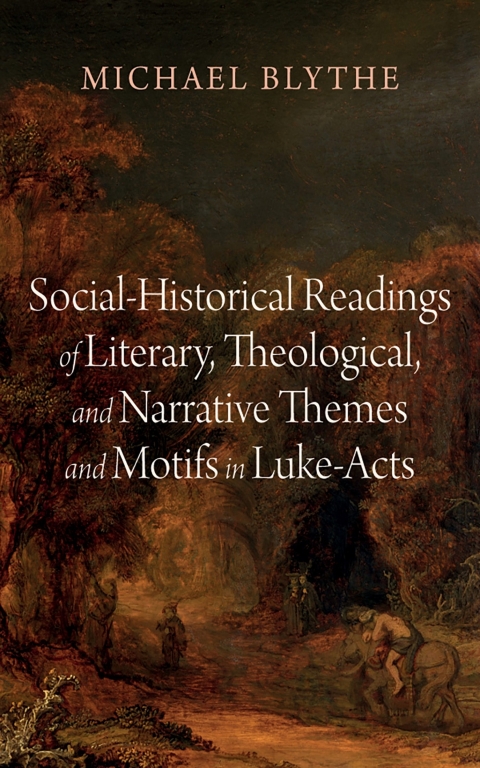 Cover image for book Social-Historical Readings of Literary, Theological, and Narrative Themes and Motifs in Luke-Acts