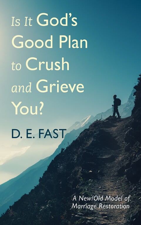 Cover image for book Is It God’s Good Plan to Crush and Grieve You?